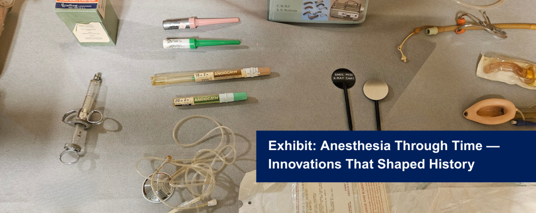 header image featuring part of the Pitt Anesthesia exhibit